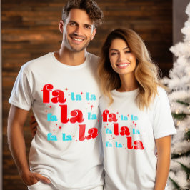 T-shirt Fa La La Christmas