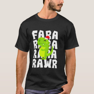 T-shirt Fa Ra Ra Ra Rawr Funny Christmas T Rex Dinosaur