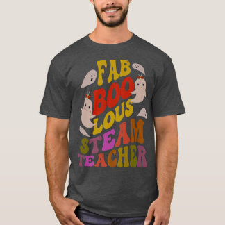 T-shirt Faboolous STEAM TEACHER Costume This Is My Spooky