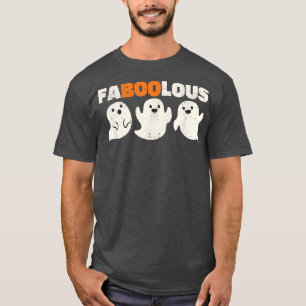 T-shirt Faboous Fantômes Drôle Effrayant Éffrayant Fabuleu