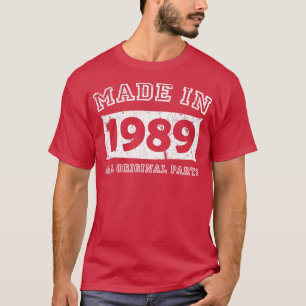 T-shirt Fabriqué 1989 Pièces originales Cadeaux d'annivers