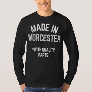 T-shirt Fabriqué Dans Worcester Slogan Né À Worcester