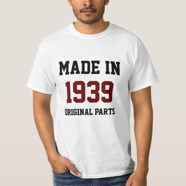 T-shirt "Fabriqué en 1939, Pièces originales" (Devant)