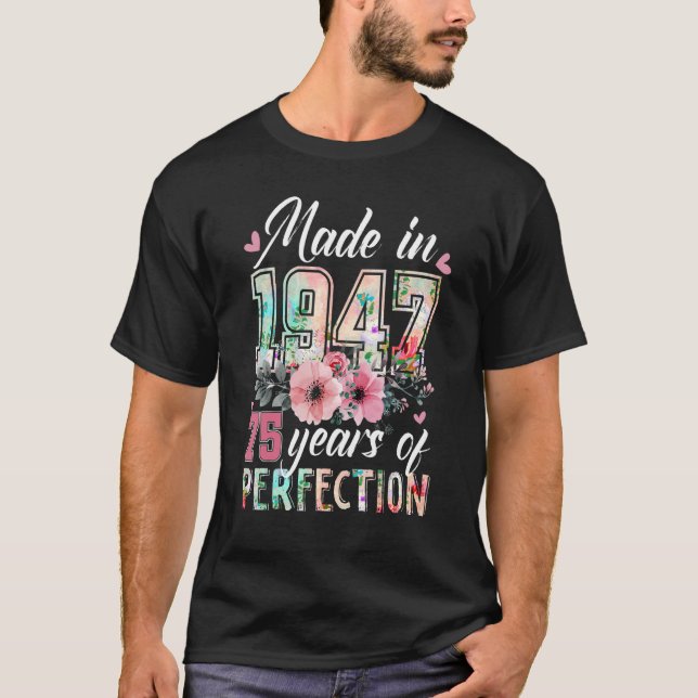 T-shirt Fabriqué En 1947 Floral 75 Ans 75ème Anniversaire  (Devant)