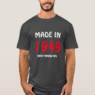 T-shirt "Fabriqué en 1949, principalement des pièces origi