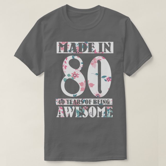 T-shirt Fabriqué En 1980 Joyeux Anniversaire Pour Moi 40 A (Design devant)