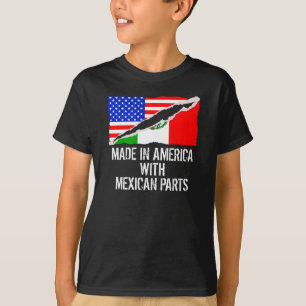 T-shirt Fabriqué en Amérique avec les pièces mexicaines