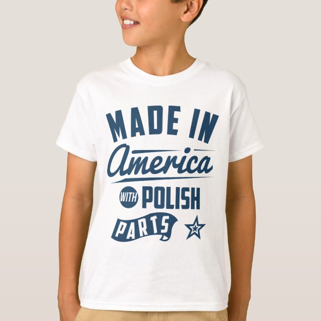 T-shirt Fabriqué en Amérique avec les pièces polonaises (Devant)