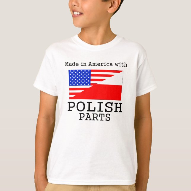 T-shirt Fabriqué en Amérique avec les pièces polonaises (Devant)