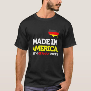 T-shirt Fabriqué En Amérique Avec Parties Allemandes Fiers