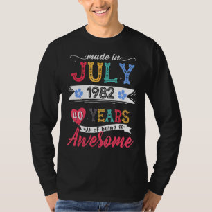 T-shirt Fabriqué En Juillet 1982 40 Ans D'Être Impressionn