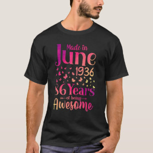 T-shirt Fabriqué En Juin 1936 86 Ans D'Être Étonnant 86ème