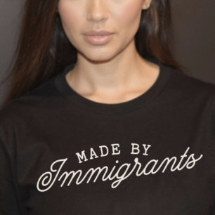 T-shirt Fabriqué par Immigrants