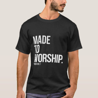 T-shirt Fabriqué Pour Adorer Psaume 95 1 Chrétien Fondé Su