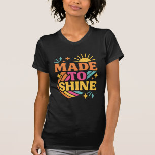 T-shirt Fabriqué pour briller