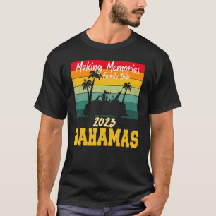 T-shirt Fabriquer Mernories Famille Voyage vacances Bahama