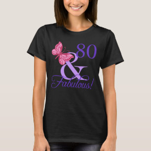 T-shirt Fabuleux 80e anniversaire pour les femmes