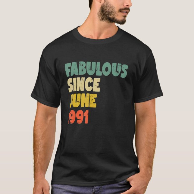 T-shirt Fabuleux depuis juin 1991 Garçon fille homme femme (Devant)