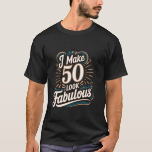 T-shirt Fabulous Fifty Funny 50e fête d'anniversaire