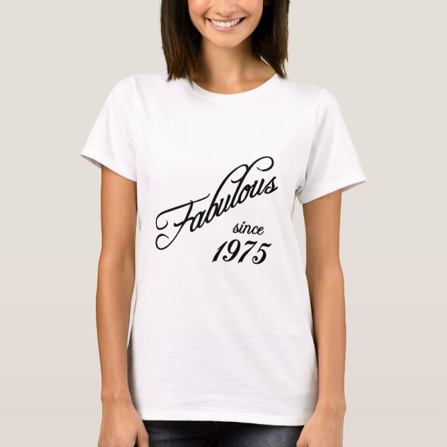 T-shirt Fabulous since 1975 (Devant)