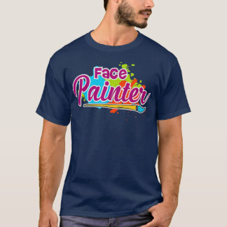 T-shirt Face painter gift for Makeup artist