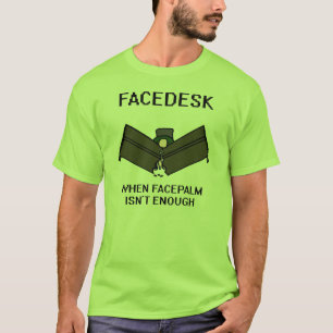 T-shirt Facedesk
