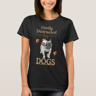 T-shirt Facile À Distraire Par Chiens Français Bulldog Gre