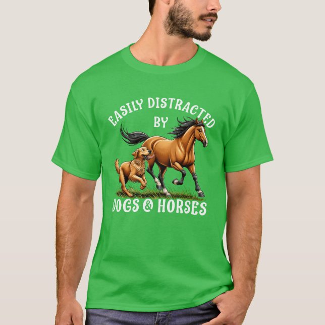 T-shirt Facile à distraire Par les chevaux et les chiens F (Devant)