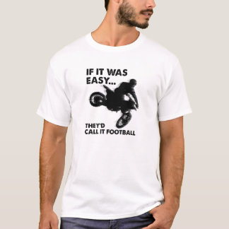 T-shirt Facile c'est Football Drôle