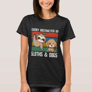 T-shirt Facilement Distraire Par Sloth Et Chien
