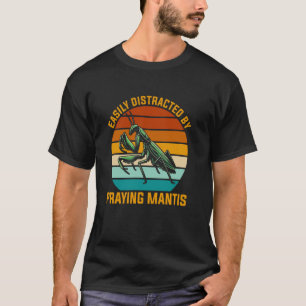 T-shirt Facilement Distrait En Priant Mantis Bug Catching