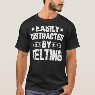 T-shirt Facilement Distrait En Se Faisant Sentir Felt