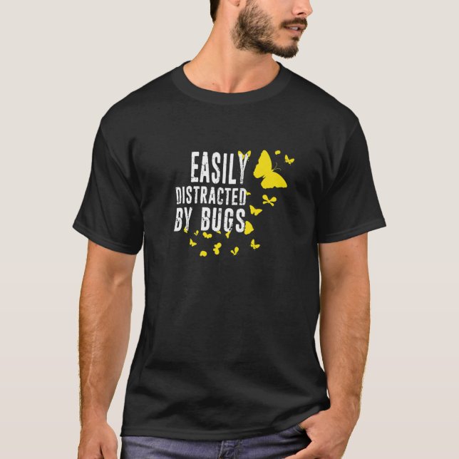 T-shirt Facilement Distrait Par Bugs Insect Collector Lepi (Devant)