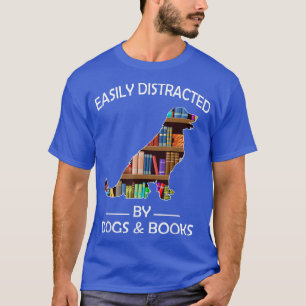 T-shirt Facilement Distrait Par Chiens & Livres Drôle Ret 