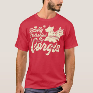 T-shirt Facilement Distrait Par Corgis, Drôle Chien Propri