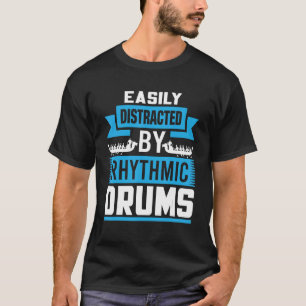 T-shirt Facilement Distrait Par Drums Rythmiques - Bateau 