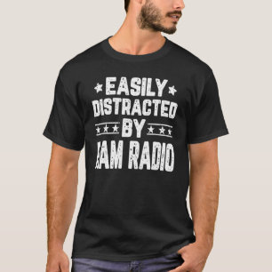 T-shirt Facilement Distrait Par Ham Radio Amateur Radio Op