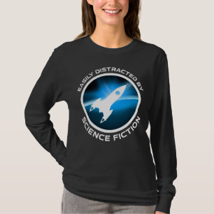 T-shirt Facilement Distrait Par La Science-Fiction