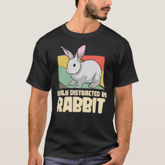 T-shirt Facilement distrait par lapin - Rabbit Classic T-S