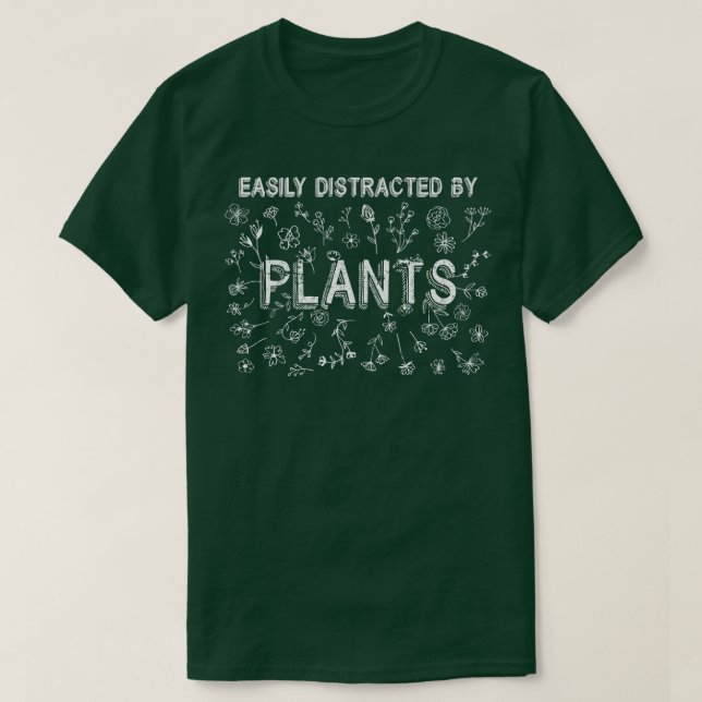 T-shirt Facilement Distrait Par Le Jardinage Plante (Design devant)