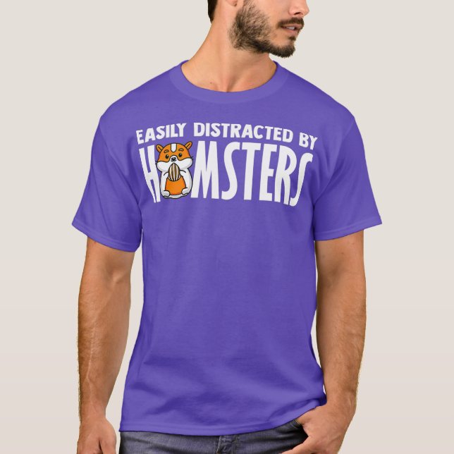 T-shirt Facilement Distrait Par Le Propriétaire De Hamster (Devant)