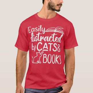 T-shirt Facilement distrait par les chats et les livresLou
