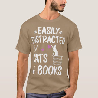 T-shirt Facilement distrait par les chats et livres Chat e