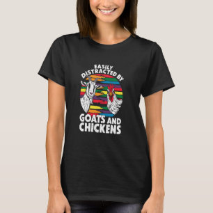 T-shirt Facilement distrait par les chèvres et les poules 