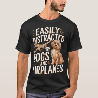 T-shirt Facilement Distrait Par Les Chiens Et Les Avions D