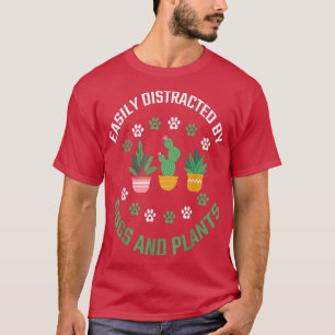 T-shirt Facilement distrait par les chiens et les Plantes