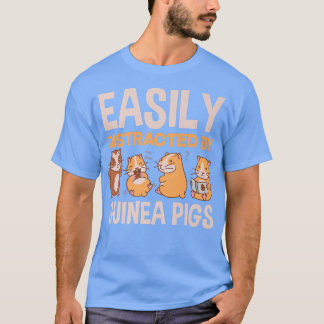 T-shirt Facilement Distrait Par Les Cochons De Guinée Drôl