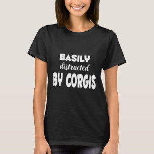 T-shirt Facilement Distrait Par Les Corgis
