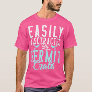 T-shirt Facilement Distrait Par Les Crabes Hermites