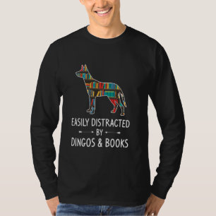 T-shirt Facilement Distrait Par Les Dingos Et Livres Amate